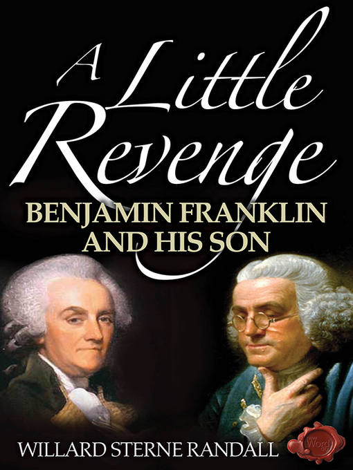 Title details for A Little Revenge by Willard Sterne Randall - Available